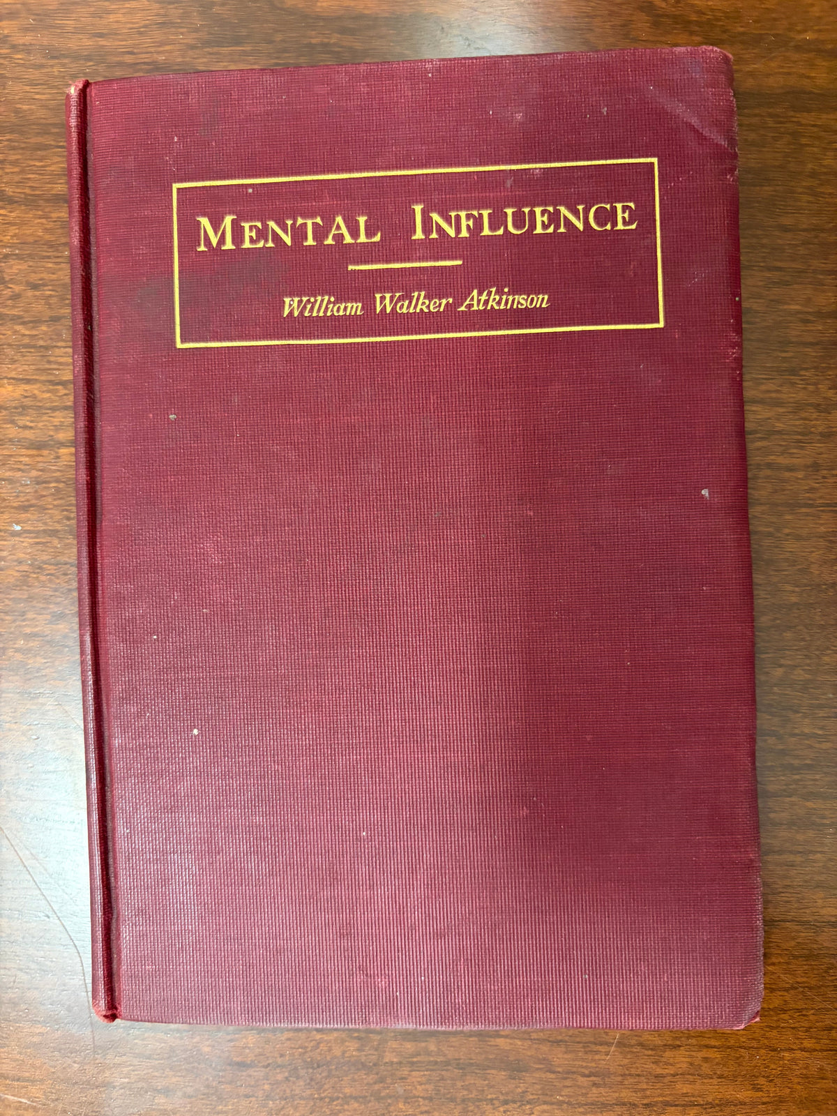 Practical Mental Influence by William Walker Atkinson | Hardcover