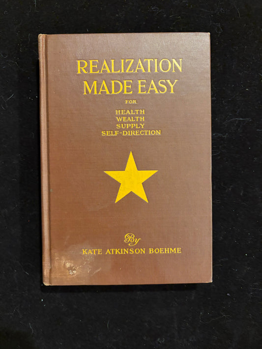 Realization Made Easy — Kate Atkinson Boehme (1918 Hardcover)