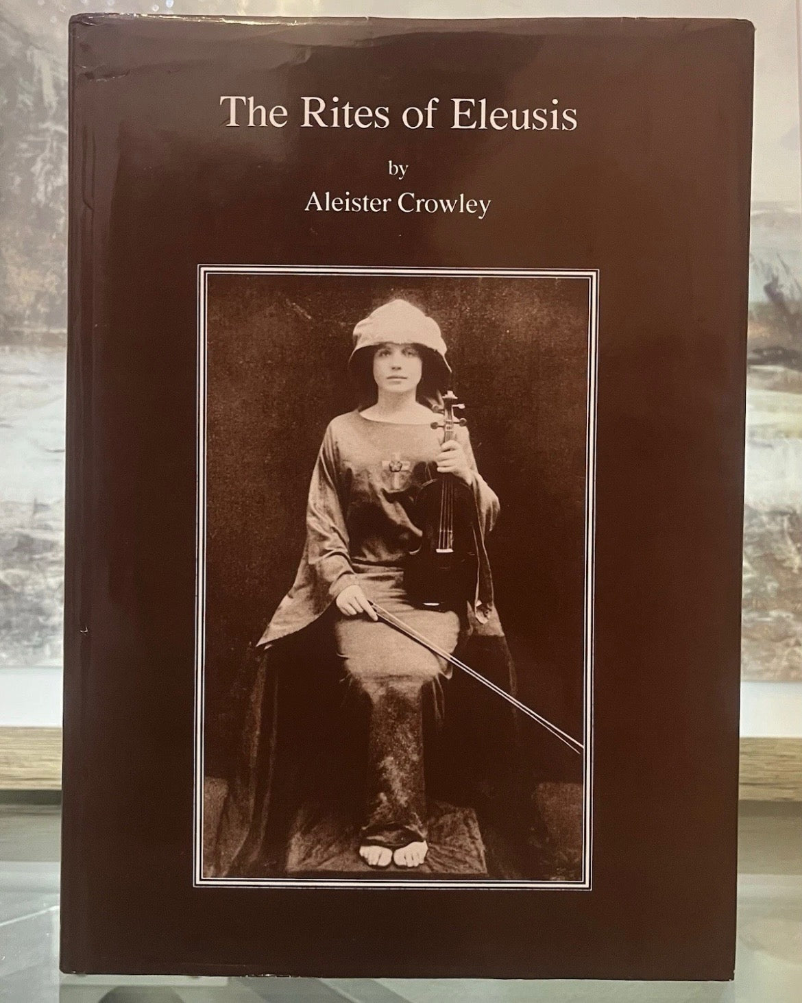 The Rites of Eleusis by Aleister Crowley (1990) | Numbered Limited Edition