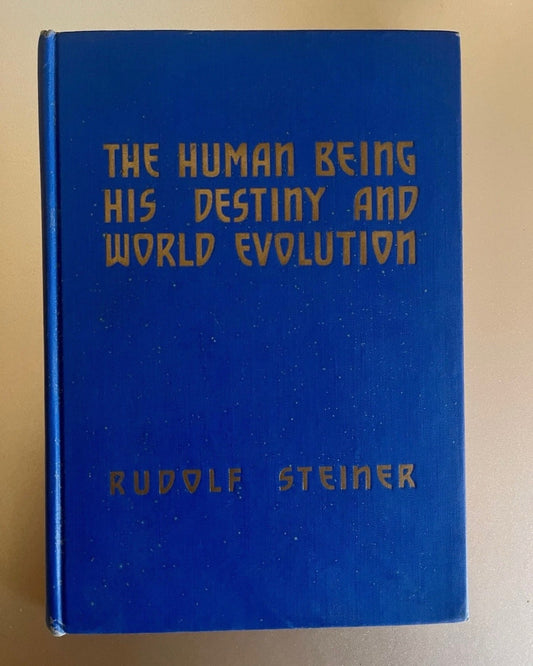 Man’s Being, His Destiny, and World-Evolution — Rudolf Steiner (1952)